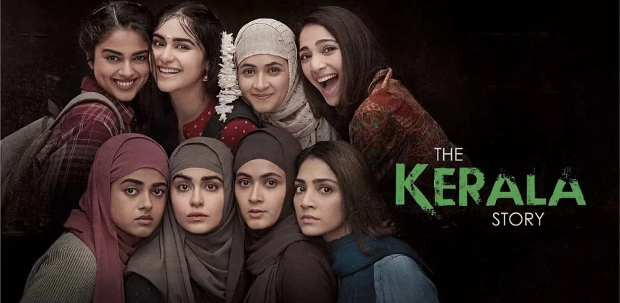 The Kerala Story: Cast, Controversies, OTT Release, Bans & Litigation